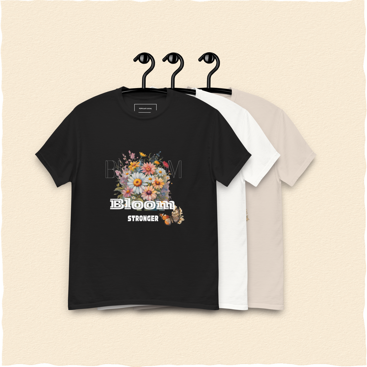 BLOOM STRONGER Unisex classic tee